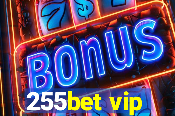 255bet vip